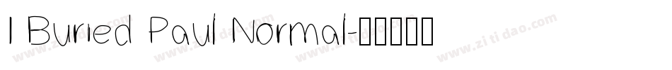 I Buried Paul Normal字体转换